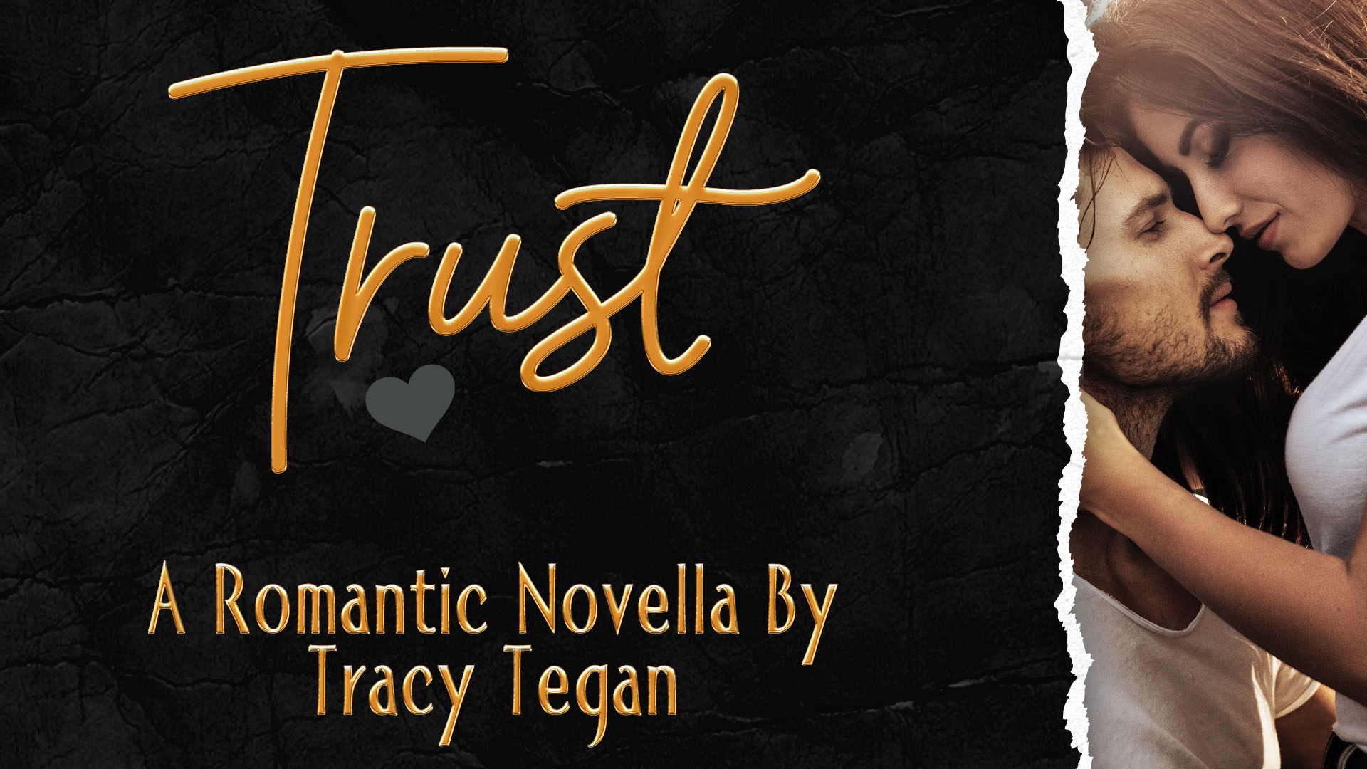 Trust. A romantic novella by Tracy Tegan